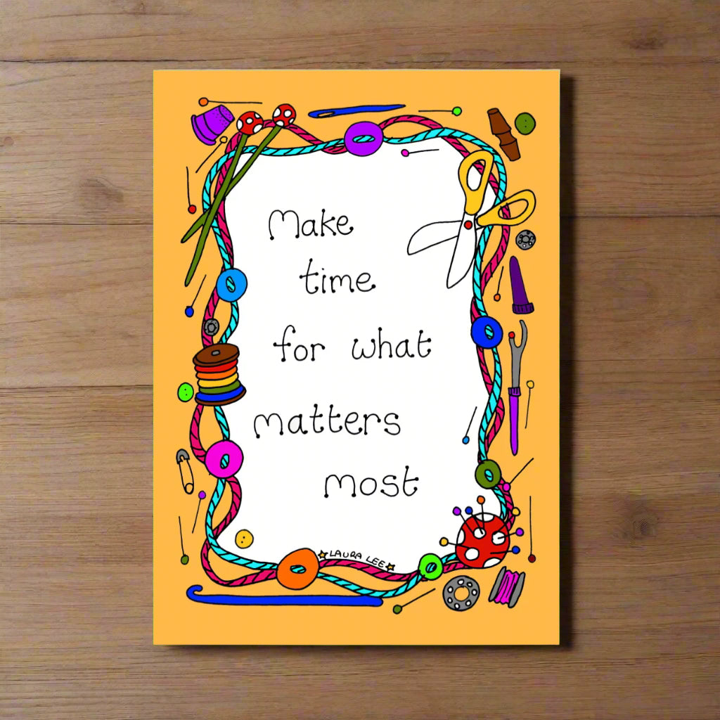 Dewing Make Time For What Matters Most Greetings Postcard Laura Lee Designs