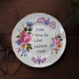 The Vintage Pimp Make time for waht matters most upcycled plate by Laura Lee designs Cornwall