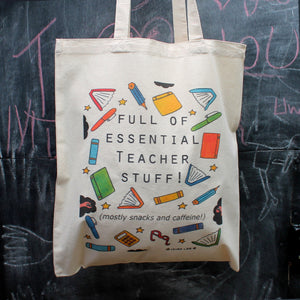 Full of essential teacher stuff tote bag by Laura Lee Designs 