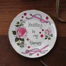 Load image into Gallery viewer, The vintage Pimp knitting is my therapy upcycled plate by Laura Lee Designs 